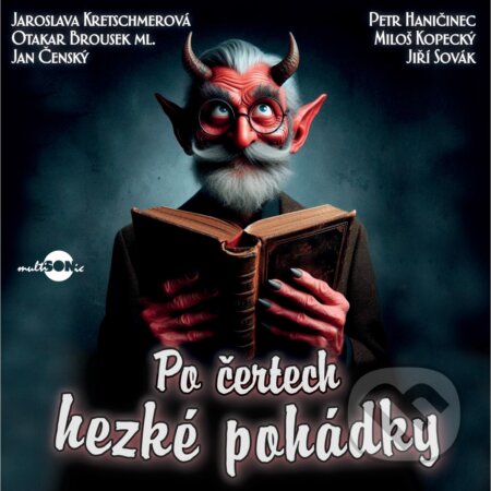 Audiokniha: Po čertech hezké pohádky (Emil Šaloun a Marie Křepelková). , 2024 Audiokniha: Po čertech hezké pohádky (Emil Šaloun a Marie Křepelková). , 2024