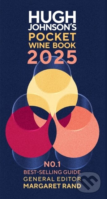 Kniha: Hugh Johnson's Pocket Wine Book 2025 (Hugh Johnson a Margaret Rand). Octopus Publishing Group, 2024 Kniha: Hugh Johnson's Pocket Wine Book 2025 (Hugh Johnson a Margaret Rand). Octopus Publishing Group, 2024