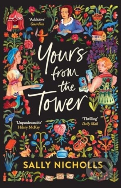 Kniha: Yours From the Tower (Sally Nicholls). Walker books, 2024 Kniha: Yours From the Tower (Sally Nicholls). Walker books, 2024