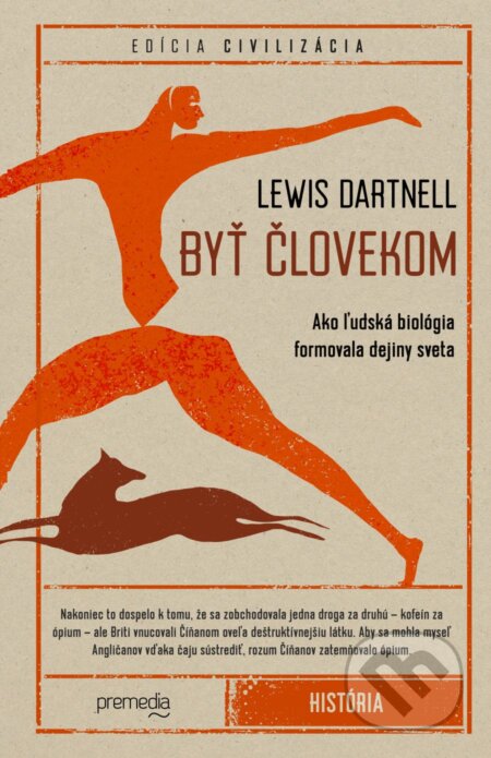 Kniha: Byť človekom (Lewis Dartnell). Premedia, 2024 Kniha: Byť človekom (Lewis Dartnell). Premedia, 2024