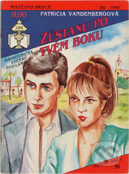 Kniha: Zůstanu po tvém boku (Patricia Vandenberg). Ivo Železný, 1993 Kniha: Zůstanu po tvém boku (Patricia Vandenberg). Ivo Železný, 1993