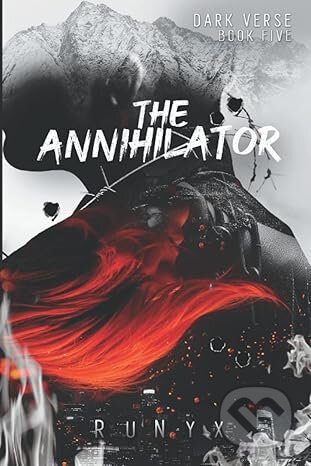 Kniha: The Annihilator (RuNyx). Independently Published Kniha: The Annihilator (RuNyx). Independently Published