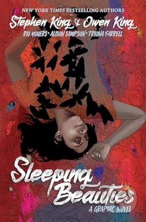 Kniha: Sleeping Beauties (King Stephen, Owen King, Rio Youers a Alison Sampson). Idea & Design Works, 2024 Kniha: Sleeping Beauties (King Stephen, Owen King, Rio Youers a Alison Sampson). Idea & Design Works, 2024