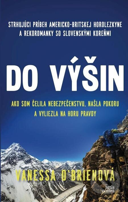 E-kniha: Do výšin (Vanessa O´Brien). Artis Omnis, 2023 E-kniha: Do výšin (Vanessa O´Brien). Artis Omnis, 2023