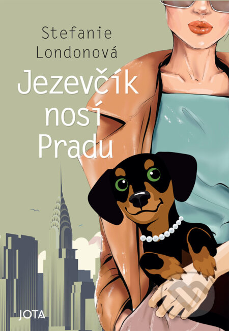E-kniha: Jezevčík nosí Pradu (Stefanie London). Jota, 2024 E-kniha: Jezevčík nosí Pradu (Stefanie London). Jota, 2024