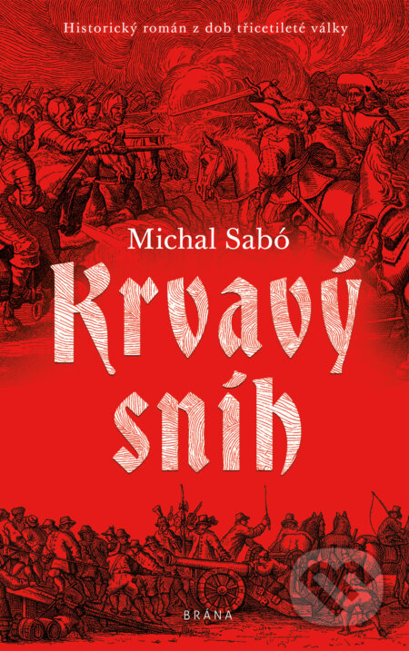 E-kniha: Krvavý sníh (Michal Sabó). Brána, 2024 E-kniha: Krvavý sníh (Michal Sabó). Brána, 2024