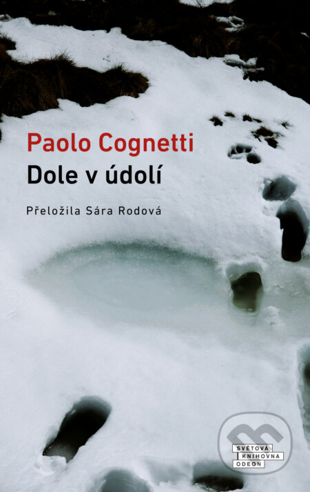 E-kniha: Dole v údolí (Paolo Cognetti). Odeon, 2024 E-kniha: Dole v údolí (Paolo Cognetti). Odeon, 2024