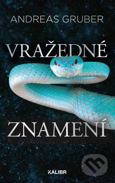E-kniha: Vražedné znamení (Andreas Gruber). Kalibr, 2024 E-kniha: Vražedné znamení (Andreas Gruber). Kalibr, 2024