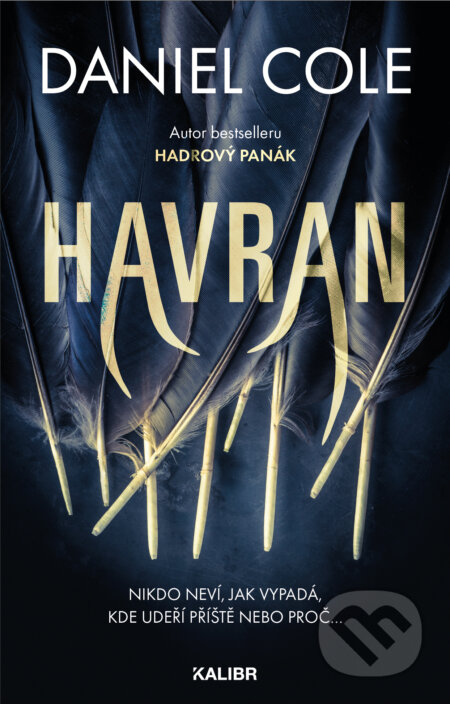 E-kniha: Havran (Daniel Cole). Kalibr, 2024 E-kniha: Havran (Daniel Cole). Kalibr, 2024