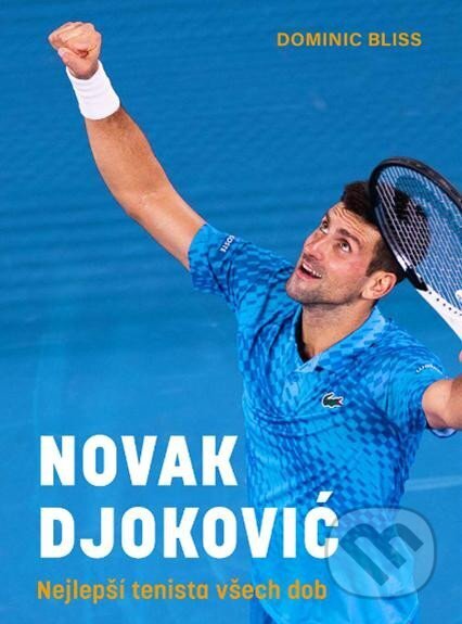 Kniha: Novak Djoković (Dominic Bliss). Familium, 2024 Kniha: Novak Djoković (Dominic Bliss). Familium, 2024
