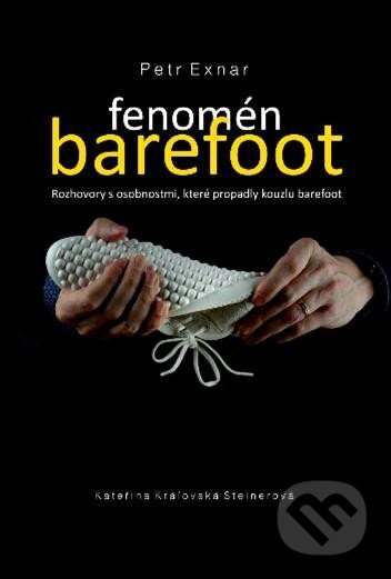 Kniha: Fenomén barefoot (Petr Exnar). Familium, 2024 Kniha: Fenomén barefoot (Petr Exnar). Familium, 2024