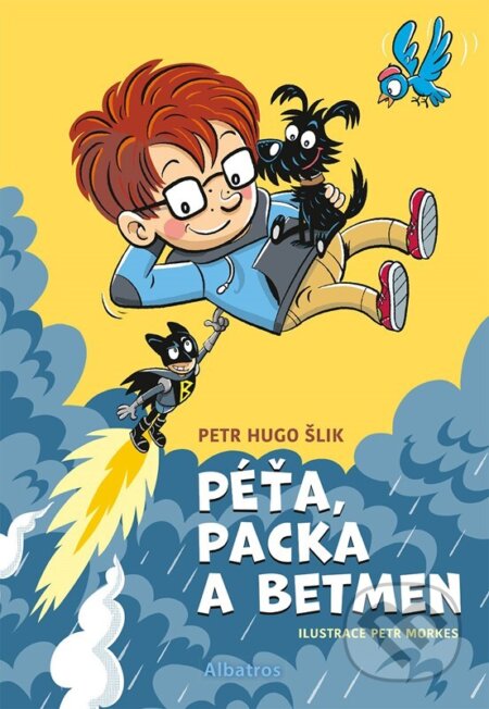 Kniha: Péťa, Packa a Betmen (Petr Hugo Šlik). Albatros CZ, 2024 Kniha: Péťa, Packa a Betmen (Petr Hugo Šlik). Albatros CZ, 2024