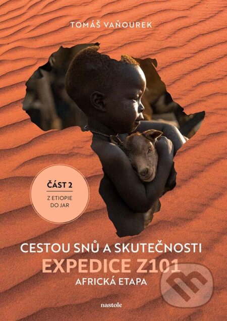 Kniha: Cestou snů a skutečnosti (Tomáš Vaňourek). nastole, 2024 Kniha: Cestou snů a skutečnosti (Tomáš Vaňourek). nastole, 2024