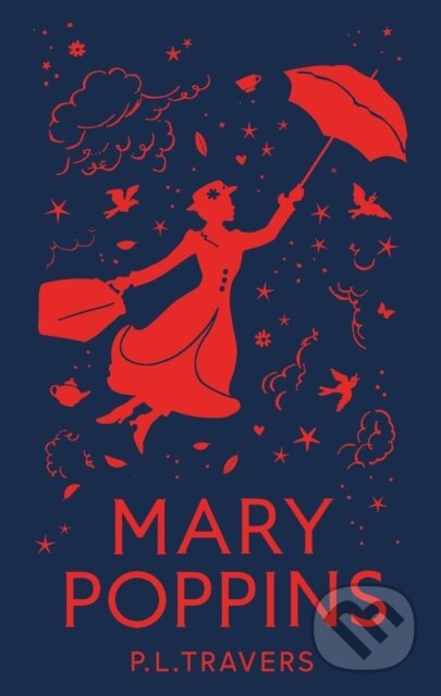 Kniha: Mary Poppins (P. L. Travers). HarperCollins Publishers, 2024 Kniha: Mary Poppins (P. L. Travers). HarperCollins Publishers, 2024