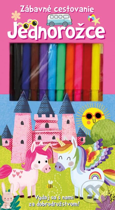 Kniha: Zábavné cestovanie: Jednorožce (Slovart). Slovart, 2024 Kniha: Zábavné cestovanie: Jednorožce (Slovart). Slovart, 2024
