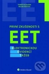 Kniha: První zkušenosti s EET (Milan Vodička a Tomáš Hajdušek). Wolters Kluwer ČR, 2017 Kniha: První zkušenosti s EET (Milan Vodička a Tomáš Hajdušek). Wolters Kluwer ČR, 2017