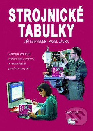 Kniha: Strojnické tabulky (Jiří Leinveber a Pavel Vávra), 2017 Kniha: Strojnické tabulky (Jiří Leinveber a Pavel Vávra), 2017