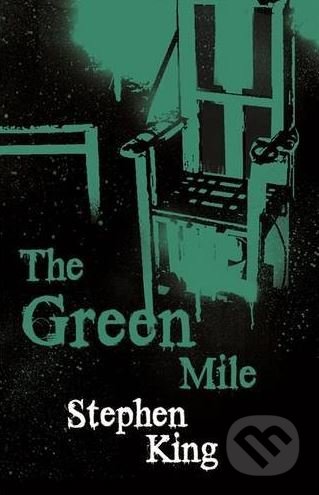 Kniha: The Green Mile (Stephen King). Gollancz, 2008 Kniha: The Green Mile (Stephen King). Gollancz, 2008