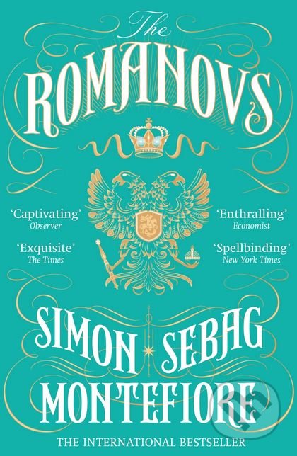 Kniha: The Romanovs (Simon Sebag Montefiore). W&N, 2017 Kniha: The Romanovs (Simon Sebag Montefiore). W&N, 2017