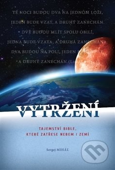 Kniha: Vytržení (Sergej Miháľ). Sergej Miháľ, 2016 Kniha: Vytržení (Sergej Miháľ). Sergej Miháľ, 2016