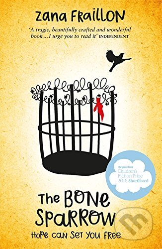 Kniha: The Bone Sparrow (Zana Fraillon). Orion, 2017 Kniha: The Bone Sparrow (Zana Fraillon). Orion, 2017