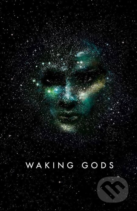 Kniha: Waking Gods (Sylvain Neuvel). Michael Joseph, 2017 Kniha: Waking Gods (Sylvain Neuvel). Michael Joseph, 2017
