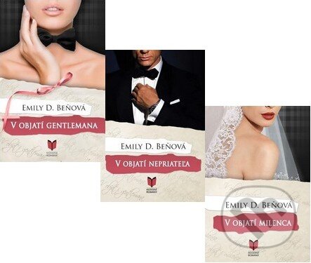 Kniha: V objatí gentlemana I - III. časť (Emily D. Beňová), 2017 Kniha: V objatí gentlemana I - III. časť (Emily D. Beňová), 2017