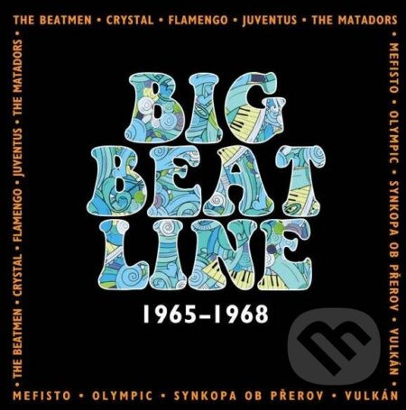 Hudobné CD: Big Beat Line 1965 - 1968 (Supraphon). Supraphon, 2017 Hudobné CD: Big Beat Line 1965 - 1968 (Supraphon). Supraphon, 2017