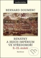 Kniha: Benátky a jejich impérium ve Středomoří (Bernard Doumerc). Karolinum, 2017 Kniha: Benátky a jejich impérium ve Středomoří (Bernard Doumerc). Karolinum, 2017