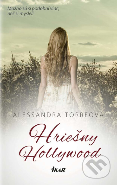 E-kniha: Hriešny Hollywood (Alessandra R. Torre). Ikar, 2017 E-kniha: Hriešny Hollywood (Alessandra R. Torre). Ikar, 2017