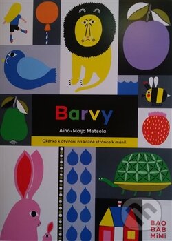 Kniha: Barvy (Aino Maija Metsola). Baobab, 2017 Kniha: Barvy (Aino Maija Metsola). Baobab, 2017