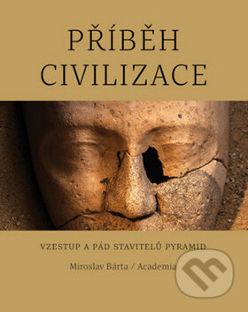 Kniha: Příběh civilizace (Miroslav Bárta), 2017 Kniha: Příběh civilizace (Miroslav Bárta), 2017