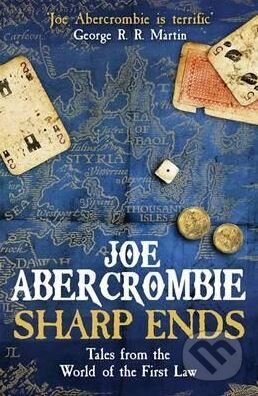 Kniha: Sharp Ends (Joe Abercrombie). Orion, 2017 Kniha: Sharp Ends (Joe Abercrombie). Orion, 2017