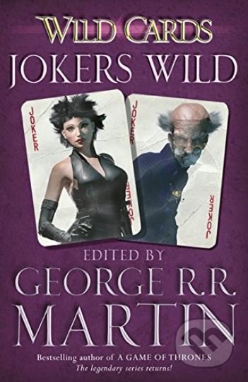 Jokers Wild - George R.R. Martin, Gollancz, 2016