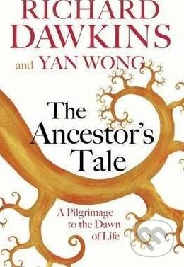 Kniha: The Ancestor's Tale (Richard Dawkins). Orion, 2017 Kniha: The Ancestor's Tale (Richard Dawkins). Orion, 2017