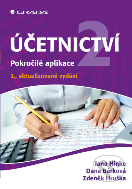 E-kniha: Účetnictví 2 (Dana Bárková, Jana Hinke a Zdeněk Hruška). Grada, 2016 E-kniha: Účetnictví 2 (Dana Bárková, Jana Hinke a Zdeněk Hruška). Grada, 2016