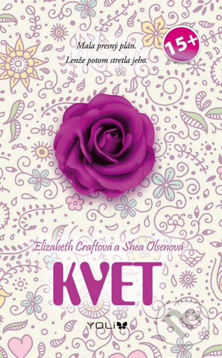 Kniha: Kvet (Elizabeth Craft a Shea Olsen), 2017 Kniha: Kvet (Elizabeth Craft a Shea Olsen), 2017