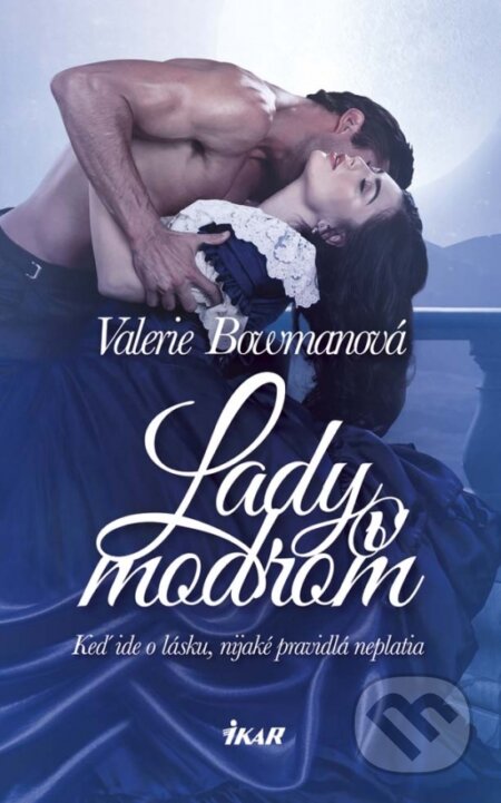 Kniha: Lady v modrom (Valerie Bowman). Ikar, 2017 Kniha: Lady v modrom (Valerie Bowman). Ikar, 2017