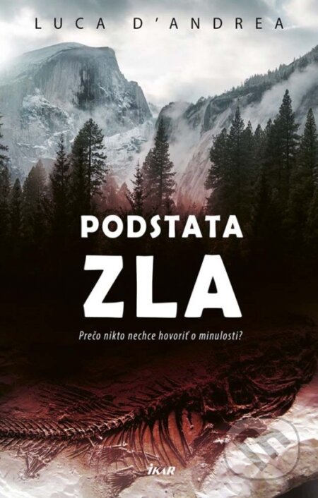 Kniha: Podstata zla (Luca D´Andrea), 2017 Kniha: Podstata zla (Luca D´Andrea), 2017
