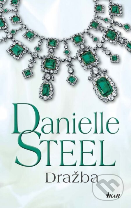 Kniha: Dražba (Danielle Steel). Ikar, 2017 Kniha: Dražba (Danielle Steel). Ikar, 2017