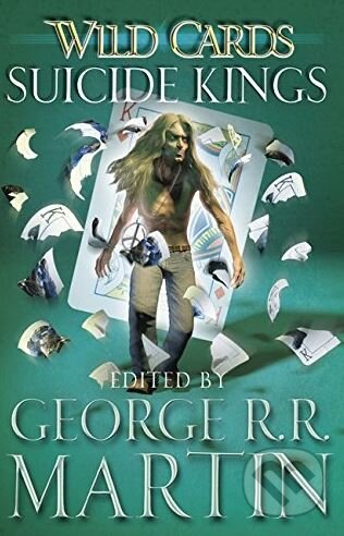 Kniha: Suicide Kings (George R.R. Martin). Gollancz, 2013 Kniha: Suicide Kings (George R.R. Martin). Gollancz, 2013