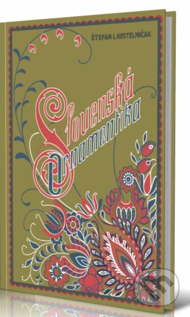 Kniha: Slovenská ornamentika (Anna Kostelničáková). Nitrava, 2020 Kniha: Slovenská ornamentika (Anna Kostelničáková). Nitrava, 2020