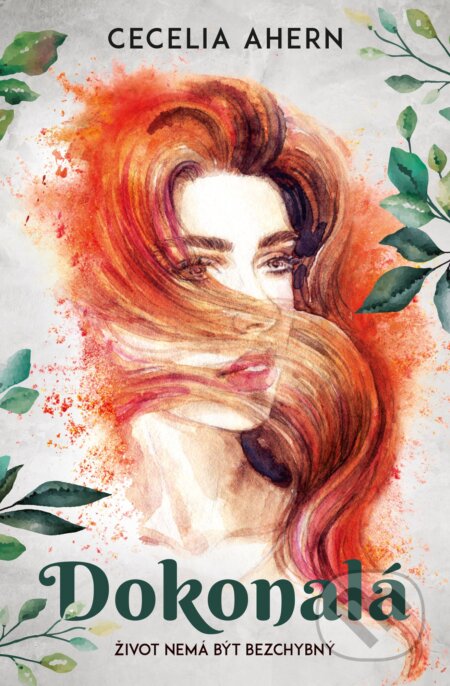 Kniha: Dokonalá (Cecelia Ahern). King Cool, 2020 Kniha: Dokonalá (Cecelia Ahern). King Cool, 2020