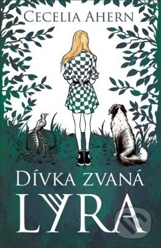 Kniha: Dívka jménem Lyra (Cecelia Ahern). Edice knihy Omega, 2020 Kniha: Dívka jménem Lyra (Cecelia Ahern). Edice knihy Omega, 2020
