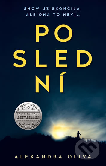 Kniha: Poslední (Alexandra Oliva). Knižní klub, 2017 Kniha: Poslední (Alexandra Oliva). Knižní klub, 2017