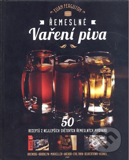 E-kniha: Remeslné vaření piva (Euan Ferguson). Volvox Globator, 2016 E-kniha: Remeslné vaření piva (Euan Ferguson). Volvox Globator, 2016