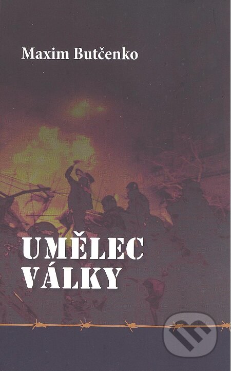 E-kniha: Umělec války (Maxim Butčenko). Volvox Globator, 2016 E-kniha: Umělec války (Maxim Butčenko). Volvox Globator, 2016