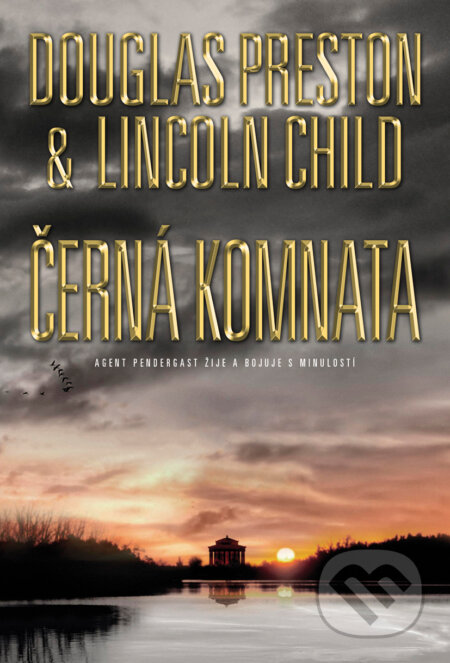 Kniha: Černá komnata (Douglas Preston a Lincoln Child). BB/art, 2017 Kniha: Černá komnata (Douglas Preston a Lincoln Child). BB/art, 2017
