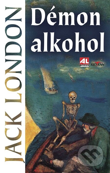 E-kniha: Démon alkohol (Jack London). Alpress, 2017 E-kniha: Démon alkohol (Jack London). Alpress, 2017