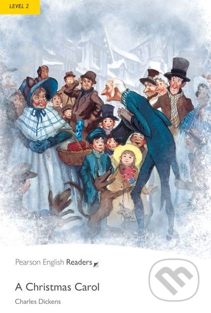 Kniha: A Christmas Carol (Charles Dickens). Pearson, 2011 Kniha: A Christmas Carol (Charles Dickens). Pearson, 2011